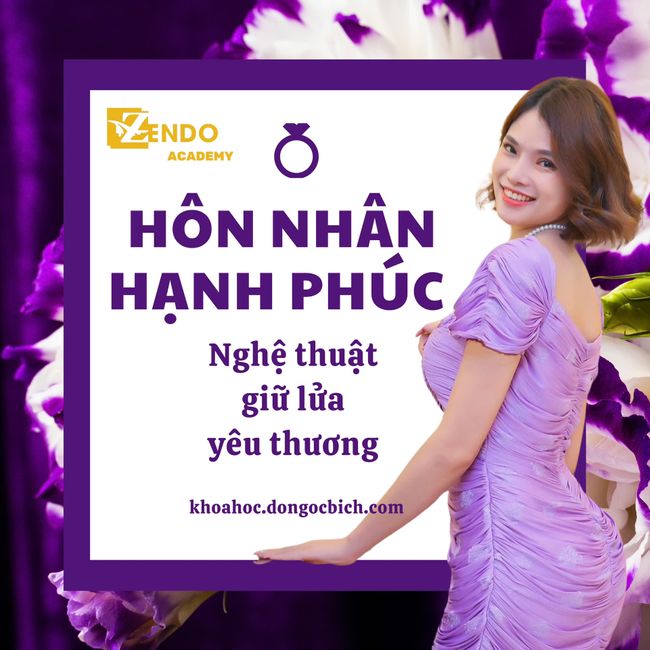 HÔN NHÂN HẠNH PHÚC – Nghệ thuật giữ lửa yêu thương